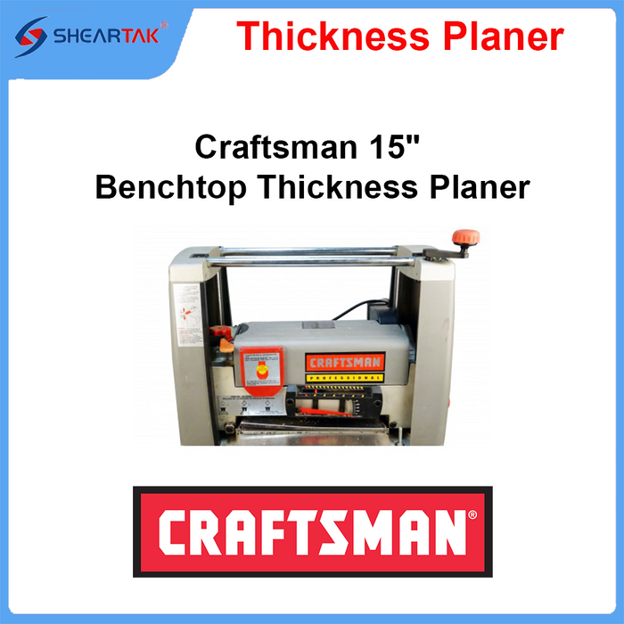 Craftsman 15" Benchtop Thickness Planer - Sheartak Tools
