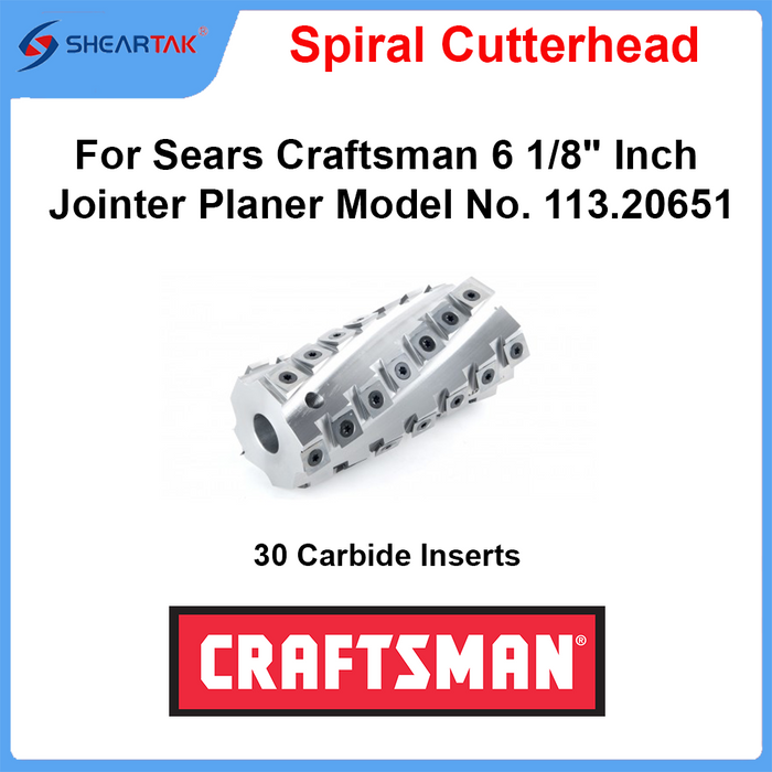 Spiral Cutterhead for Sears Craftsman 6 1/8" Inch Jointer Planer Model No. 113.20651 - Sheartak Tools
